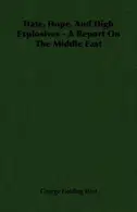 Book cover of Hate, Hope, and High Explosives - a Report on the Middle East