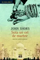 Book cover of Sota un cel de marbre