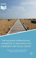 Book cover of The Palgrave International Handbook of Education for Citizenship and Social Justice