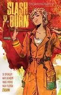 Book cover of Slash and Burn
