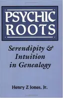 Book cover of Psychic Roots:Serendipity and Intuition in Genealogy