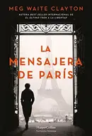 Book cover of La mensajera de París