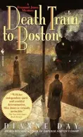 Book cover of Death train to Boston : a Fremont Jones mystery