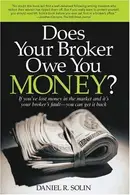 Book cover of Does your broker owe you money?