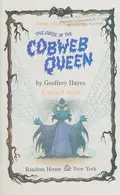 Book cover of The Curse of the Cobweb Queen
