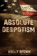 Book cover of Absolute Despotism