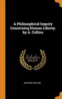 Book cover of A Philosophical Inquiry Concerning Human Liberty.