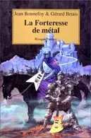 Book cover of La Forteresse de métal