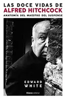 Book cover of Las doce vidas de Alfred Hitchcock