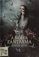 Book cover of A Noiva Fantasma