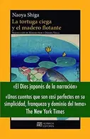 Book cover of La tortuga ciega y el madero flotante