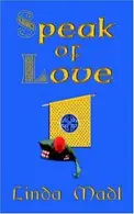 Book cover of Speak of Love