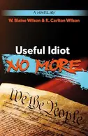 Book cover of Useful Idiot No More