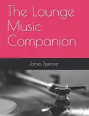 Book cover of The Lounge Music Companion