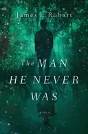 Book cover of The Man He Never Was