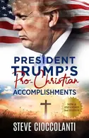 Book cover of President Trump's Pro-Christian Accomplishments