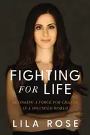 Book cover of Fighting for Life Becoming a Force for Change in a Wounded World