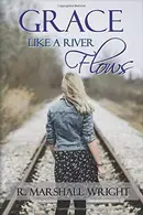 Book cover of Grace Like a River Flows