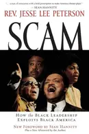 Book cover of Scam How the Black Leadership Exploits Black America