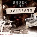 Book cover of Under the Overpass