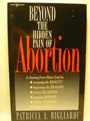 Book cover of Beyond the Hidden Pain of Abortion