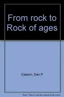 Book cover of From rock to Rock of ages