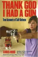 Book cover of Thank God I Had a Gun