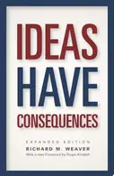 Book cover of Ideas Have Consequences