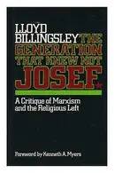 Book cover of The Generation That Knew Not Josef: A Critique of Marxism and the Religious Left
