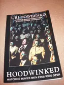 Book cover of Hoodwinked Watching Movies with Eyes Wide Open