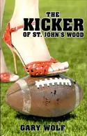 Book cover of The Kicker of St. John's Wood