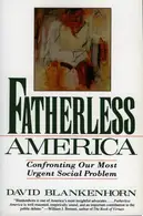Book cover of Fatherless America Confronting Our Most Urgent Social Problem
