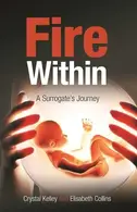 Book cover of Fire Within A Surrogate's Journey
