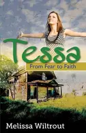 Book cover of Tessa From Fear to Faith
