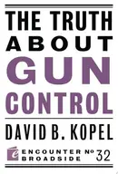 Book cover of The Truth About Gun Control