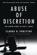 Book cover of Abuse of Discretion The Inside Story of Roe v. Wade
