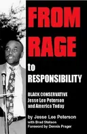 Book cover of From Rage to Responsibility: Black Conservative Jesse Lee Peterson and America Today