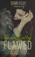 Book cover of Beautifully Flawed Finding Your Radiance in the Imperfections of Your Life