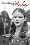 Book cover of Healing Ruby: A Novel