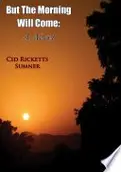 Book cover of But the Morning Will Come