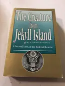 Book cover of The Creature from Jekyll Island A Second Look at the Federal Reserve