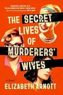 Book cover of The Secret Lives of Murderers' Wives
