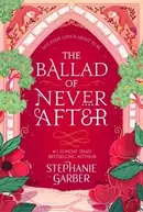Book cover of The Ballad of Never After