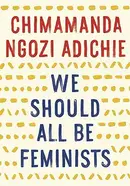Book cover of We Should All Be Feminists
