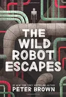 Book cover of The Wild Robot Escapes