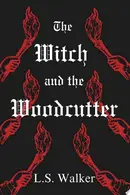 Book cover of The Witch and the Woodcutter