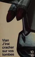 Book cover of J'irai cracher sur vos tombes