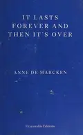 Book cover of It Lasts Forever and Then It's Over