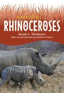 Book cover of Save the... Rhinoceroses