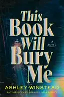 Book cover of This Book Will Bury Me